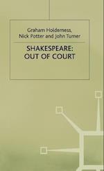 Shakespeare: Out of Court