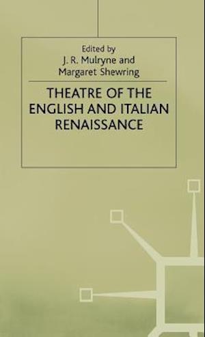 Theatre of the English and Italian Renaissance