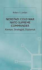 Norstad: Cold-War Supreme Commander