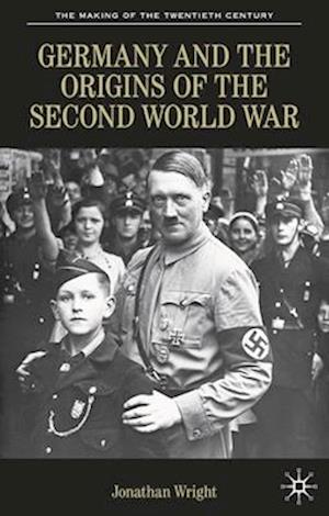 Germany and the Origins of the Second World War