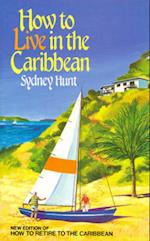 How To Live In The Caribbean