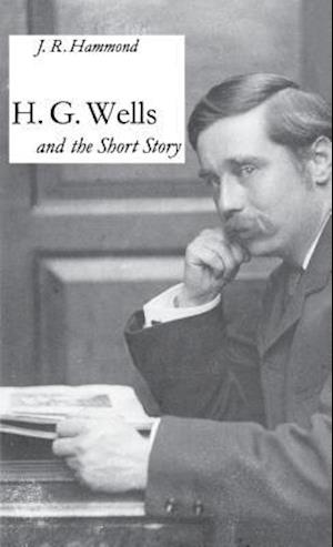 H.G. Wells and the Short Story