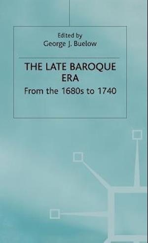 The Late Baroque Era: Vol 4. From The 1680s To 1740