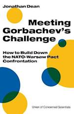 Meeting Gorbachev’s Challenge
