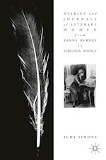 Diaries and Journals of Literary Women from Fanny Burney to Virginia Woolf