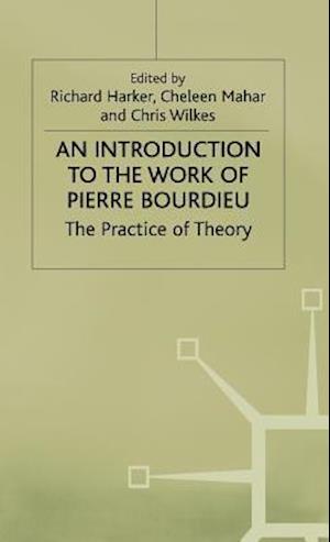 An Introduction to the Work of Pierre Bourdieu