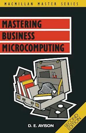 Mastering Business Microcomputing