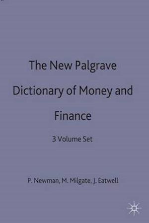 The New Palgrave Dictionary of Money and Finance