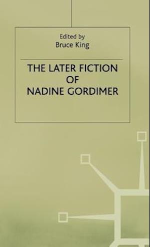 The Later Fiction of Nadine Gordimer