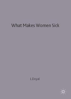 What Makes Women Sick