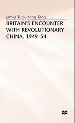 Britain’s Encounter with Revolutionary China, 1949–54