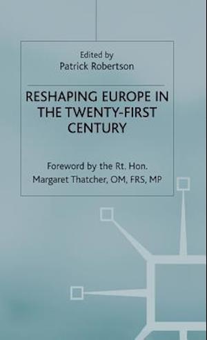 Reshaping Europe in the Twenty-First Century