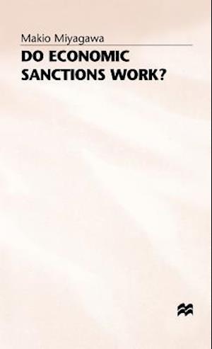 Do Economic Sanctions Work?