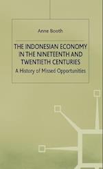 The Indonesian Economy in the Nineteenth and Twentieth Centuries