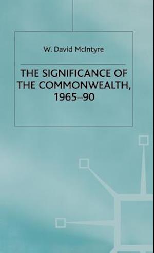 The Significance of the Commonwealth, 1965–90