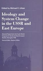 Ideology and System Change in the USSR and East Europe