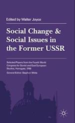 Social Change and Social Issues in the Former USSR