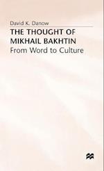 The Thought of Mikhail Bakhtin