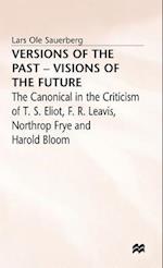 Versions of the Past — Visions of the Future