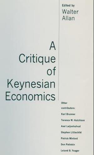 A Critique of Keynesian Economics