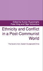 Ethnicity and Conflict in a Post-Communist World