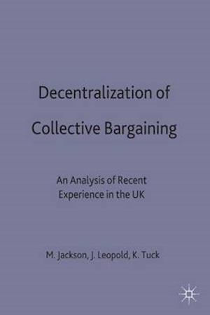 Decentralization of Collective Bargaining