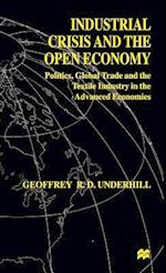 Industrial Crisis and the Open Economy