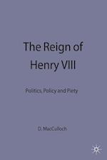 The Reign of Henry VIII