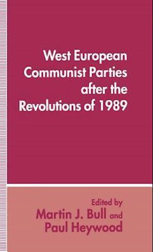 West European Communist Parties after the Revolutions of 1989