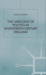 The Language of Politics in Seventeenth-Century England