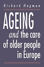 Ageing and the Care of Older People in Europe
