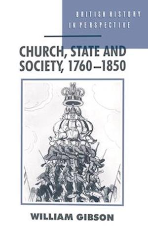 Church, State and Society, 1760-1850