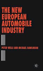 The New European Automobile Industry