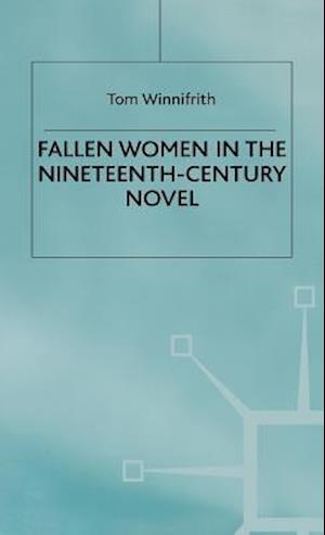 Fallen Women in the Nineteenth-Century Novel