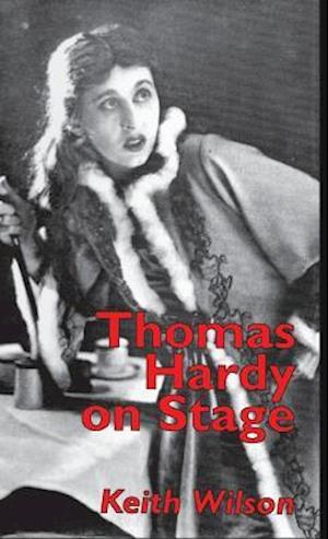 Thomas Hardy on Stage