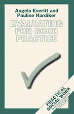Evaluating for Good Practice