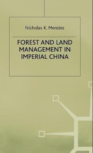 Forest and Land Management in Imperial China