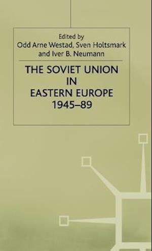 The Soviet Union in Eastern Europe, 1945–89