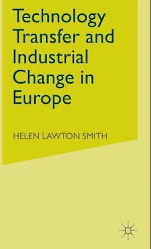 Technology Transfer and Industrial Change in Europe