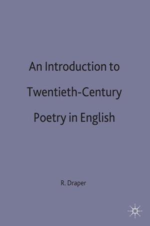 An Introduction to Twentieth-Century Poetry in English