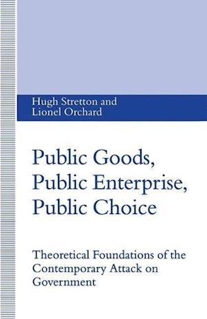 Public Goods, Public Enterprise, Public Choice