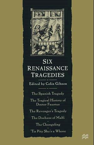 Six Renaissance Tragedies