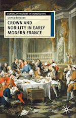 Crown and Nobility in Early Modern France