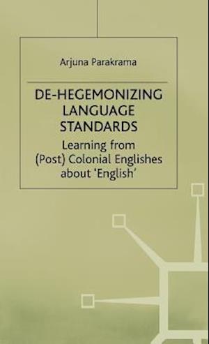 De-Hegemonizing Language Standards