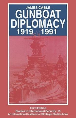 Gunboat Diplomacy 1919–1991