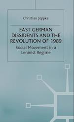 East German Dissidents and the Revolution of 1989