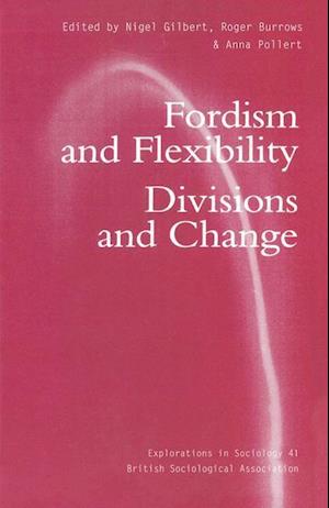 Fordism and Flexibility