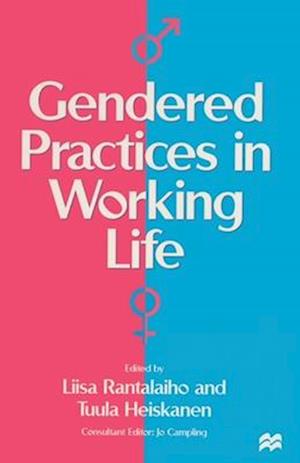 Gendered Practices in Working Life