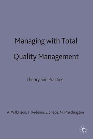 Managing with Total Quality Management