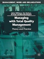 Managing with Total Quality Management